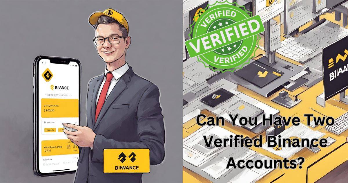Can You Have Two Verified Binance Account