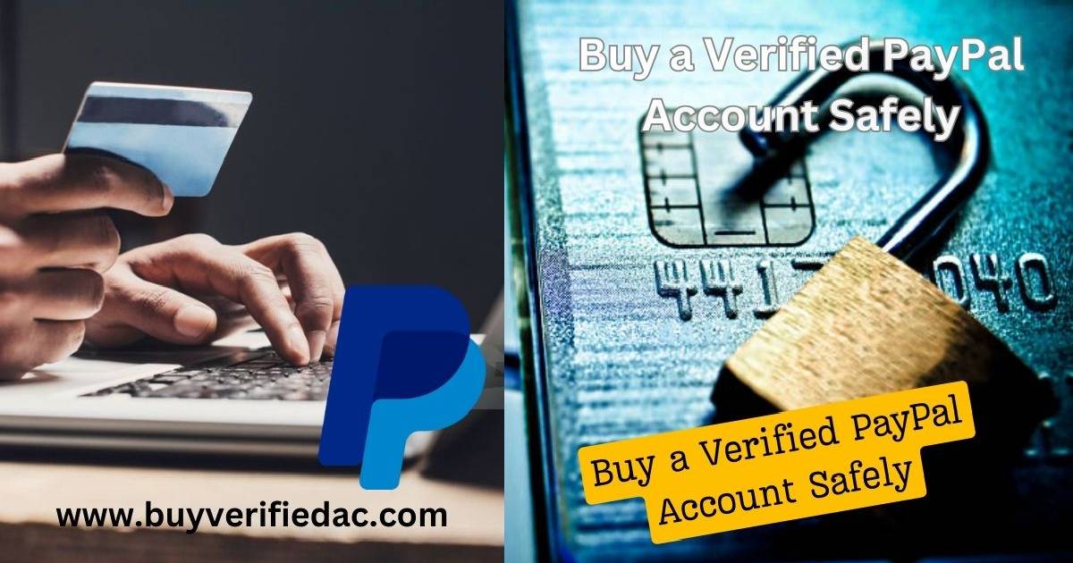 Buy a Verified PayPal Account Safely