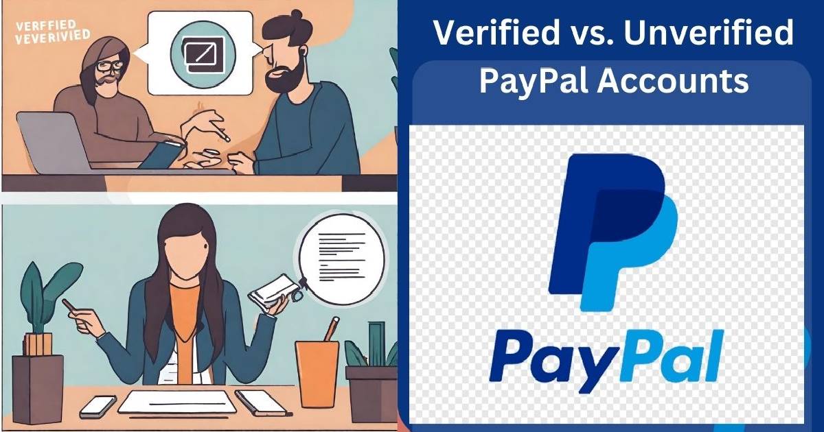Verified vs. Unverified PayPal Accounts