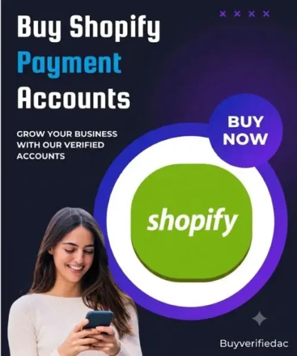 Buy Verified Shopify Payment Accounts Online